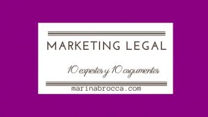 Marketing legal:10 expertos y 10 claves