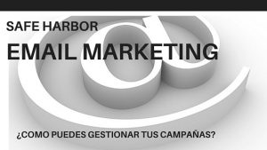 Safe Harbor: la gestión del email marketing