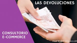 Consultorio e-commerce: Las devoluciones