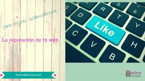 Cómo mejorar la reputación de tu web