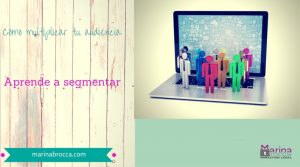 Segmentar: el secreto de la conversión