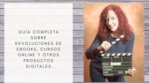 Guía completa sobre devoluciones de ebooks, cursos online y otros productos digitales